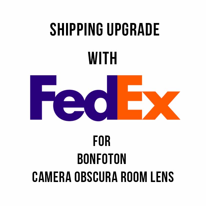 FedEx Shipping Upgrade Option For Bonfoton Camera Obscura Room Lens